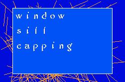 WindowSillCapping