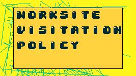 WorksiteVisitationPolicy